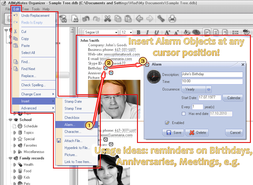 Multiple Alarm Objects can be inserted anywhere in to the Note text.Supported repeating alarms - daily, weekly, monthly, and annual