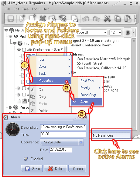 Alarms and RemindersLet your Notes remind you about themselves on critical dates