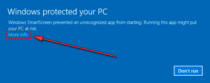 SmartScreen: Press on 'More Info' text link to proceed...